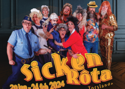 Torslandarevyn ”Sicken Rôta”, 20 jan – 24 feb